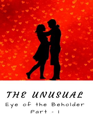 cover image of The Unusual (Eye of the Beholder)